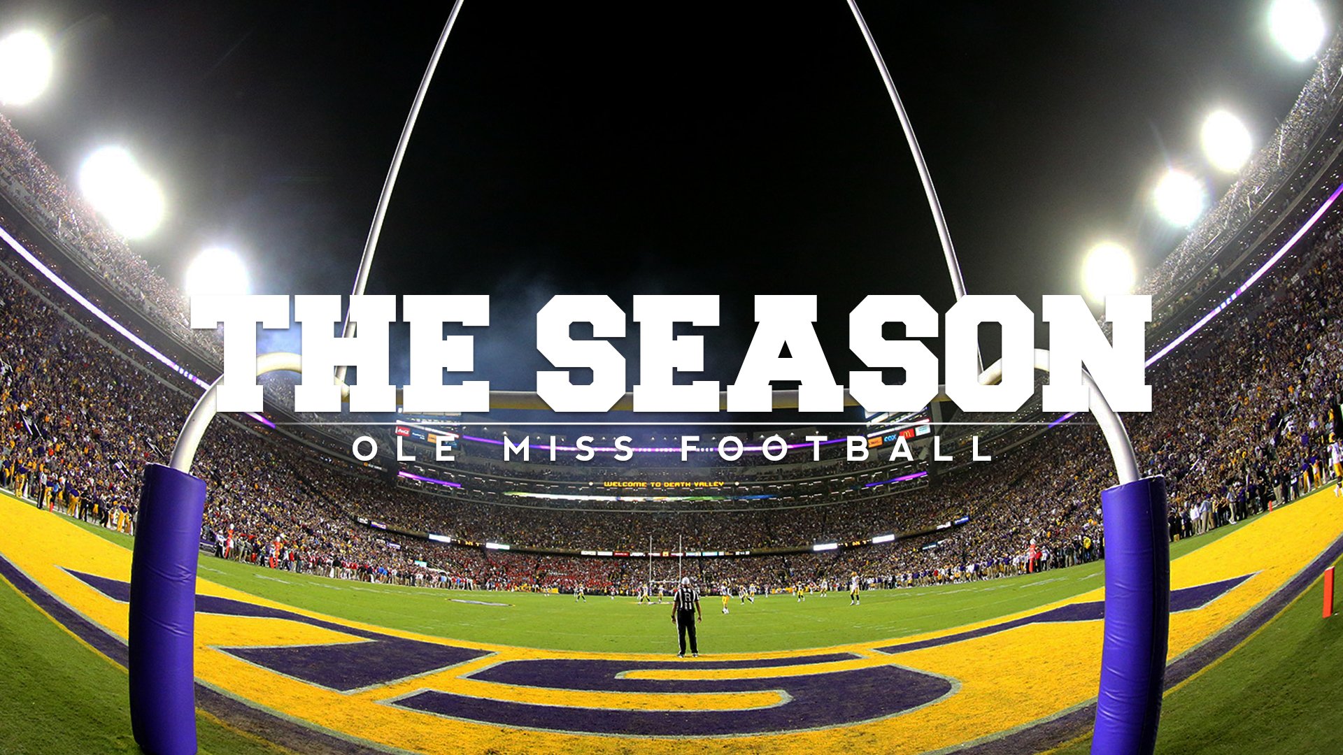 The Season: Ole Miss Football – LSU (2016)